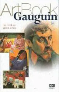 Gauguin; Bir Renk ve Gizem Ustası