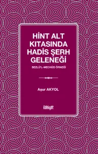Hint Alt Kıtasında Hadis Şerh Geleneği