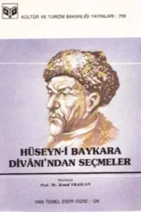 Hüseyn - i Baykara Divanı'ndan Seçmeler