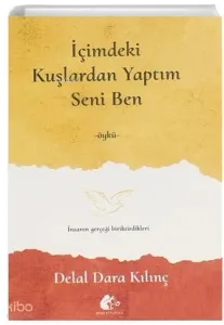 İçimdeki Kuşlardan Yaptım Seni Ben