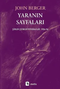 Yaranın Sayfaları;Şiirler Çizimler Fotoğraflar 1956-96