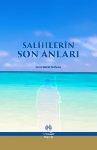 Salihlerin Son Anları