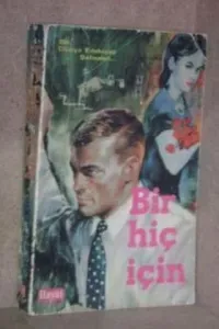 Bir Hiç İçin