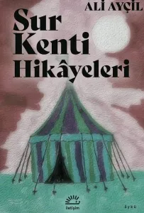 Sur Kenti Hikayeleri