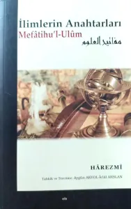 İlimlerin Anahtarları Mefatihu’l-Ulum