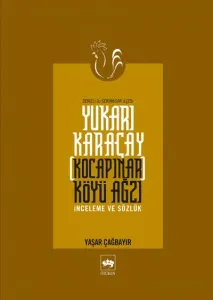 Yukarı Karaçay [Kocapınar] Köyü Ağzı