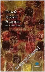 Felsefe Işığıyla Arayışlar -         2023