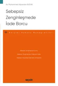 Sebepsiz Zenginleşmede İade Borcu