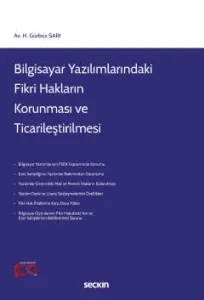 Bilgisayar Yazılımlarındaki Fikri Hakların Korunması ve Ticarileştirilmesi