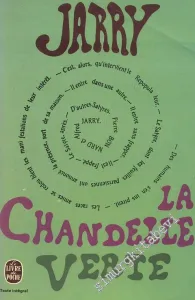 La Chandelle Verte - Lumiéres sur les Choses de ce Temps -