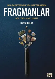 Bir Gazetecinin Yol Defterinden Fragmanlar