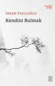 Kendini Bulmak