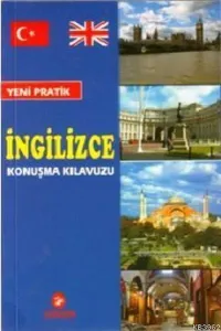 Yeni Pratik İngilizce Konuşma Kılavuzu Cep