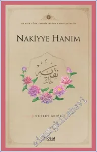 Baharzade Feride Hanım : Klasik Türk Edebiyatında Kadın Şairler 8 -         2024
