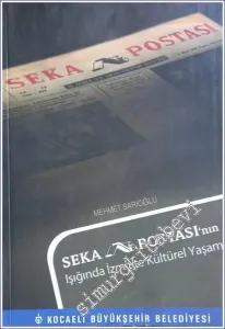 Seka Postası'nın Işığında İzmit'te Kültürel Yaşam -        2013