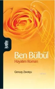 Ben Bülbül Hayatım Roman