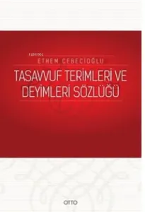 Tasavvuf Terimleri ve Deyimleri Sözlüğü