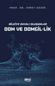 Bilgiye Dayalı Oluşumlar Dom ve Domgil - Lik