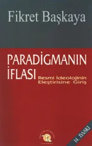 Paradigmanın İflası "Resmi İdeolojinin Eleştirisine Giriş"