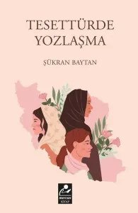 Tesettürde Yozlaşma