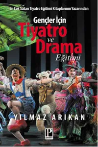 Gençler İçin Tiyatro Ve Drama Eğitimi Gençler İçin Tiyatro Ve Drama Eğitimi