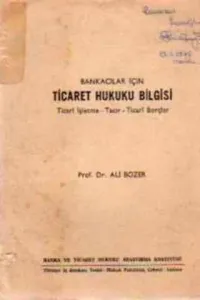Bankacılar İçin Ticaret Hukuku Bilgisi