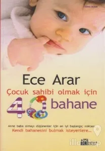Çocuk Sahibi Olmak İçin 40 Bahane