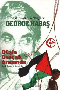 George Habaş (Düşle Gerçek Arasında)