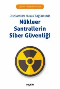 Nükleer Santrallerin Siber Güvenliği