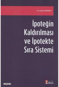 İpoteğin Kaldırılması ve İpotekte Sıra Sistemi