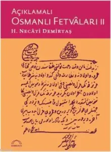 Açıklamalı Osmanlı Fetvaları II
