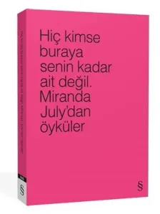 Hiç Kimse Buraya Senin Kadar Ait Değil. (4 Farklı Renk ile)