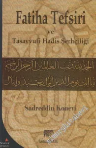 Fatiha Tefsiri ve Tasavvufi Hadis Şerhçiliği -