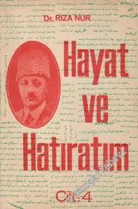 Hayat  Ve Hatıratım, Cilt: 4 -