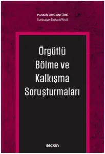 Örgütlü Bölme ve Kalkışma Soruşturmaları