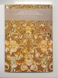 Arkas Koleksiyonu'nda ; Kumkapı Halıları :  Kumkapı Rugs : From the Arkas Collection