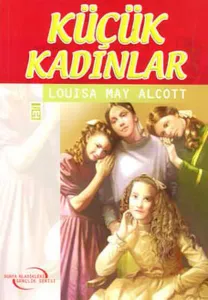 Küçük Kadınlar (Gençlik Klasikleri)