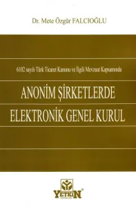 Anonim Şirketlerde Elektronik Genel Kurul