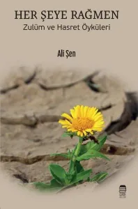 Her Şeye Rağmen