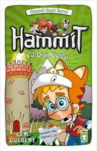 Hammit Fildişi Kulesi - Gizemli Geçit Serisi Cem Gülbent Timaş Çocuk 9786050819663