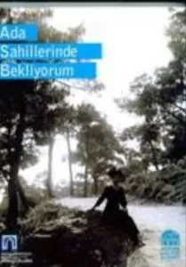 Ada Sahillerinde Bekliyorum Ada Sahillerinde Bekliyorum