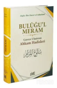 Buluğul Meram Gayeye Ulaştıran Ahkam Hadisleri