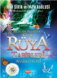 İki İslam Aliminden Geniş Rüya Tabirleri Ansiklopedisi