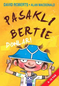 Pasaklı Bertie  Donlar!