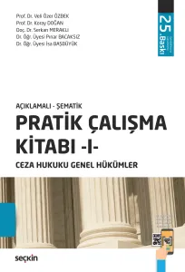 Pratik Çalışma Kitabı – I – Ceza Hukuku Genel Hükümler