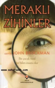 Meraklı Zihinler Bir Çocuk Nasıl Bir Bilim İnsanı Olur