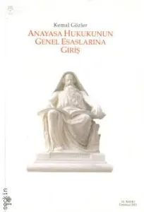 ANAYASA HUKUKUNUN GENEL ESASLARINA GİRİŞ