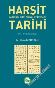 Harşit Vadisinin İdari Sosyal ve İktisadi Tarihi -
