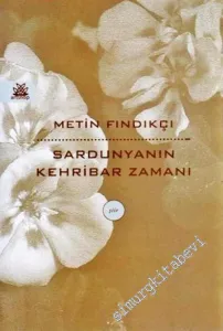 Sardunyanın Kehribar Zamanı -