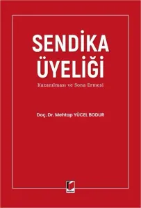 Sendika Üyeliği